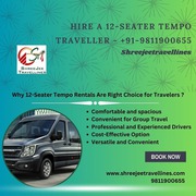 Hire a 12-seater Tempo Traveller - +91-9811900655 - Shreejeetravelline