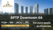  BPTP Downtown 66 Luxury Review Location Amenities Gurgaon 
