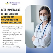 Best Hypospadias Repair Surgeon: A Guide to Choosing the Right Special